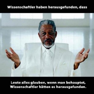 wissenschaftler haben herausgefunden....jpg (25.57 KiB) 10132-mal betrachtet wissenschaftler haben herausgefunden....jpg